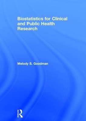 Biostatistics for Clinical and Public Health Research - Melody S. Goodman