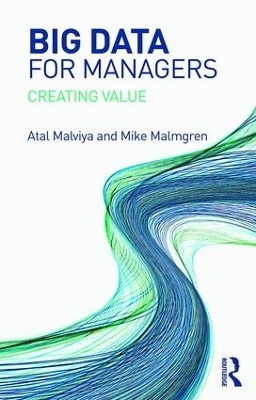 Big Data for Managers - Atal Malviya, Mike Malmgren