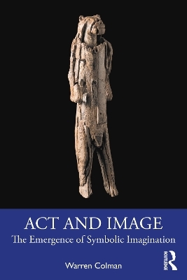 Act and Image - Warren Colman