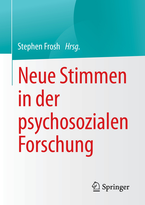 Neue Stimmen in der psychosozialen Forschung - 