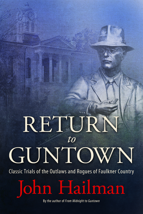 Return to Guntown -  John Hailman