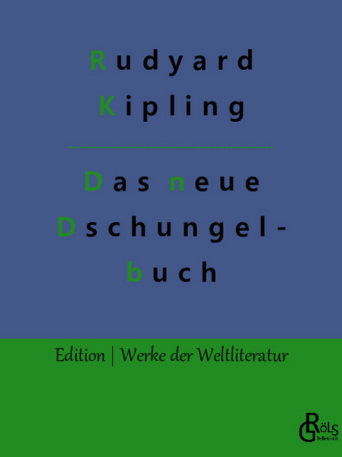 Das neue Dschungelbuch - Rudyard Kipling