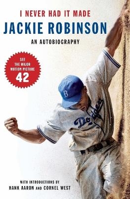 I Never Had It Made - Jackie Robinson, Alfred Duckett