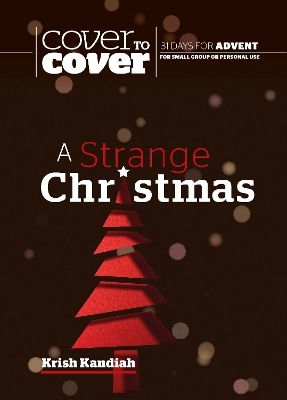 A Strange Christmas - Krish Kandiah