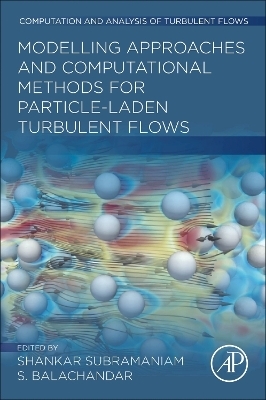 Modeling Approaches and Computational Methods for Particle-laden Turbulent Flows - 