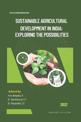 Sustainable Agricultural Development in India - Prof Mahesha M