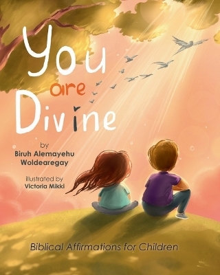 You Are Divine - Biruh A Woldearegay