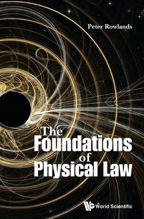 Foundations Of Physical Law, The -  Rowlands Peter Rowlands