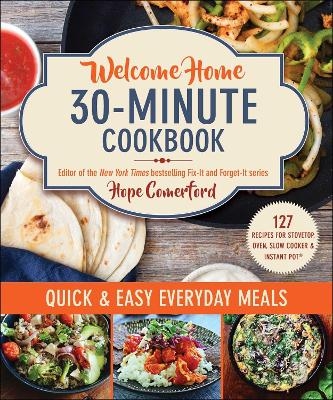 Welcome Home 30-Minute Cookbook - Hope Comerford