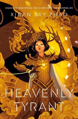 Heavenly Tyrant (Iron Widow, Book 2) - Xiran Jay Zhao