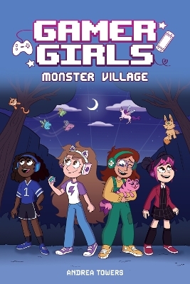 Gamer Girls: Monster Village - Andrea Towers