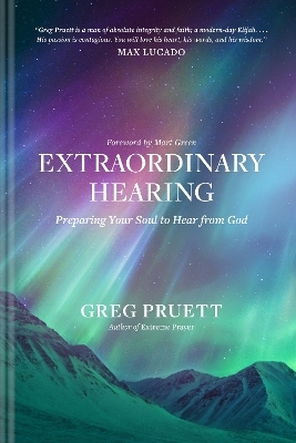 Extraordinary Hearing - Greg Pruett