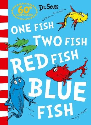 One Fish, Two Fish, Red Fish, Blue Fish - Dr. Seuss