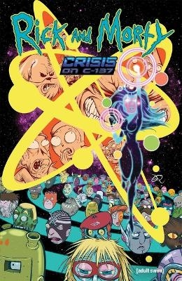 Rick and Morty: Crisis on C-137 - Stephanie Phillips, Doug Garbark,  Crank!