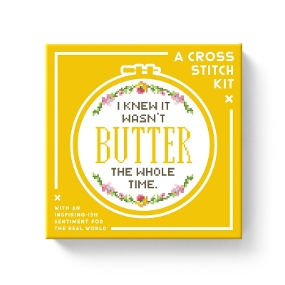 I Knew It Wasn't Butter Cross Stitch Kit -  Brass Monkey,  Galison