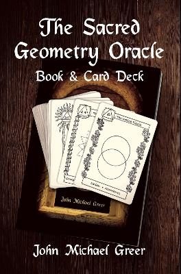 The Sacred Geometry Oracle - John Michael Greer