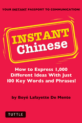 Instant Chinese - Boye Lafayette De Mente