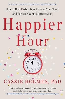 Happier Hour - Cassie Holmes