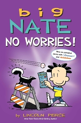 Big Nate: No Worries! - Lincoln Peirce