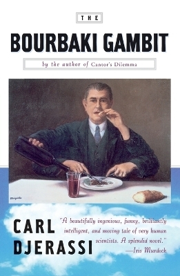 The Bourbaki Gambit - Carl Djerassi