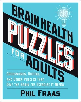 Brain Health Puzzles for Adults - Phil Fraas