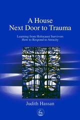 House Next Door to Trauma -  Judith Hassan