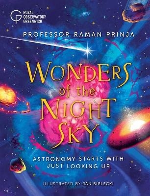 Wonders of the Night Sky - Raman Prinja