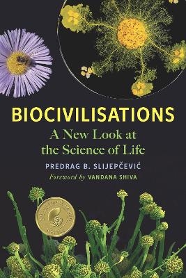 Biocivilisations - Predrag B. Slijepčević