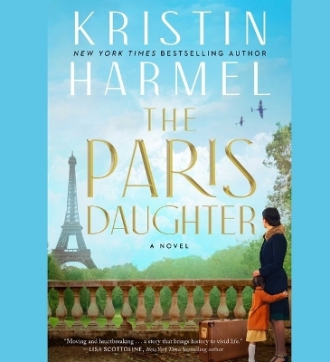 The Paris Daughter - Kristin Harmel