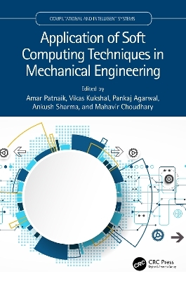 Application of Soft Computing Techniques in Mechanical Engineering - 