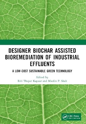 Designer Biochar Assisted Bioremediation of Industrial Effluents - 