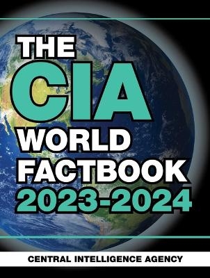 The CIA World Factbook 2023-2024 -  Central Intelligence Agency