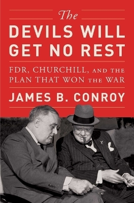 The Devils Will Get No Rest - James B. Conroy