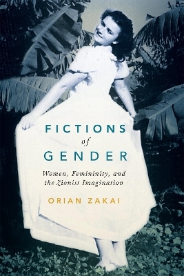 Fictions of Gender - Orian Zakai