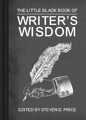 The Little Black Book of Writers' Wisdom - 