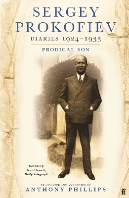 Sergey Prokofiev Diaries 1924-1933 - Sergey Prokofiev