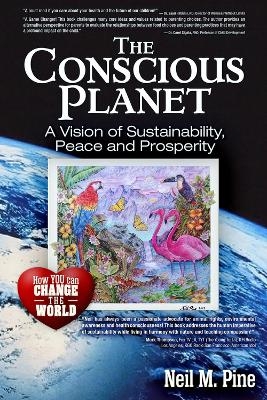 The Conscious Planet - Neil M. Pine