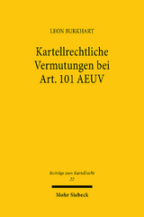 Kartellrechtliche Vermutungen bei Art. 101 AEUV - Leon Burkhart