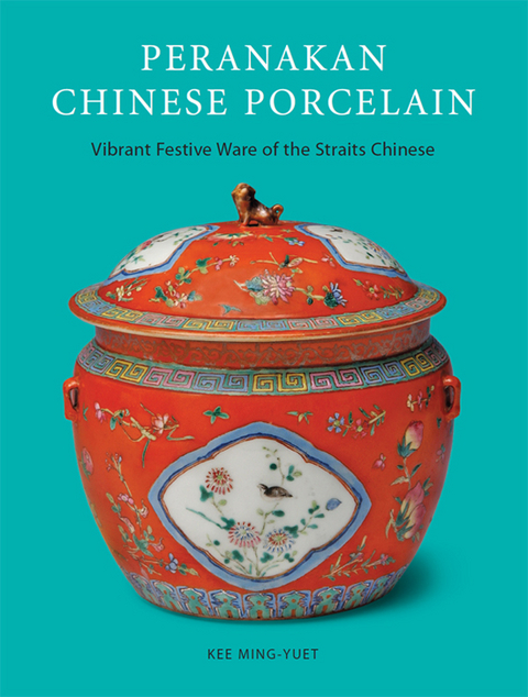 Peranakan Chinese Porcelain - Kee Ming-Yuet