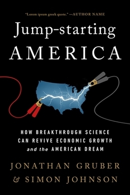 Jump-Starting America - Jonathan Gruber, Simon Johnson