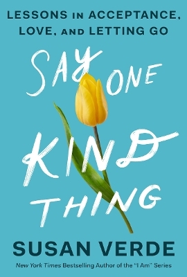 Say One Kind Thing - Susan Verde