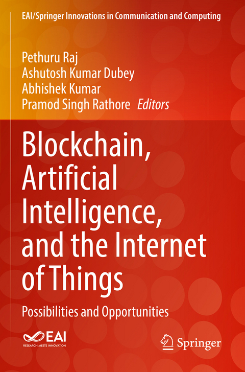 Blockchain, Artificial Intelligence, and the Internet of Things - 