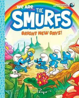 We Are the Smurfs: Bright New Days! (We Are the Smurfs Book 3) -  Peyo