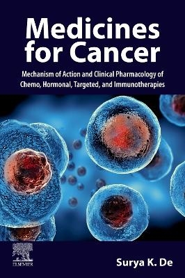 Medicines for Cancer - Surya K. De