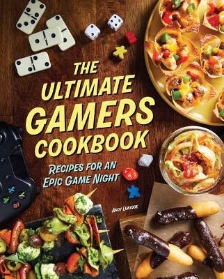 The Ultimate Gamers Cookbook -  Lunique