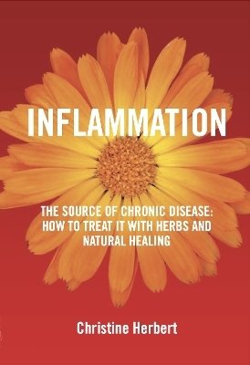 Inflammation, the Source of Chronic Disease - Christine Herbert