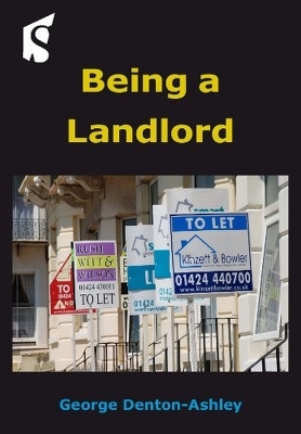 Being a Landlord - George Denton-Ashley