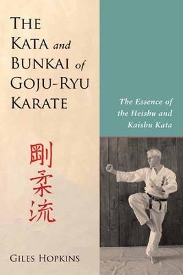 Kata and Bunkai of Goju-Ryu Karate - Giles Hopkins