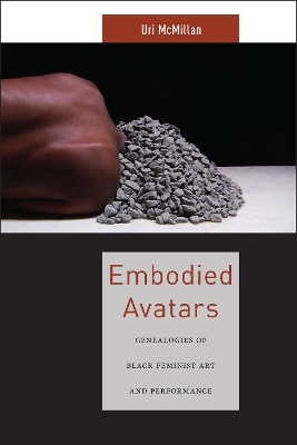 Embodied Avatars - Uri McMillan