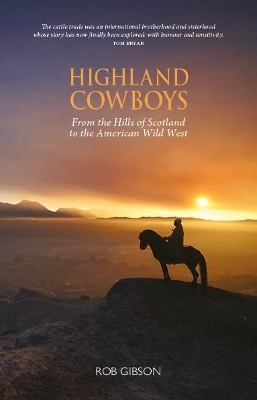 Highland Cowboys - Rob Gibson